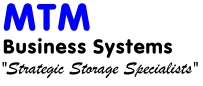 MTM Business Systems - Strategic Storage Specialists